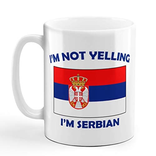Speedy Pros I'M Not Yelling I Am Serbian Serbia Serbians Ceramic Coffee Tea Mug Cup Holiday Christmas Hanukkah Gift For Men & Women