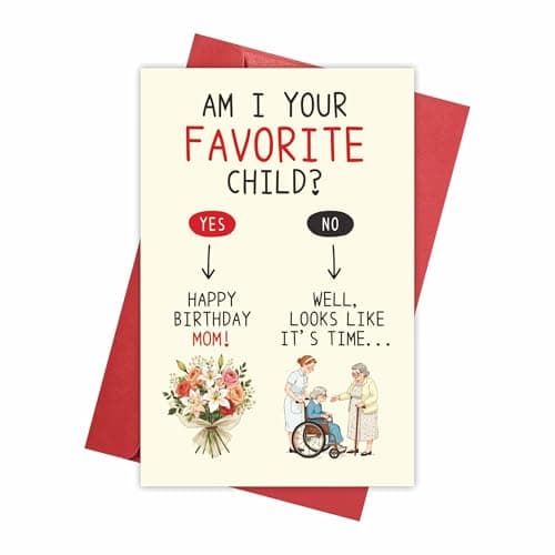 REENYOUNG Funny Mom Birthday Card, Am I Your Favorite Child?