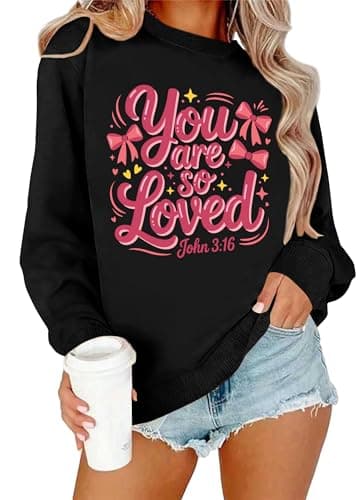 Ithalt Valentines Day Sweatshirt for Women You Are so Loved Shirt Christian Long Sleeve Shirts Christian Valentine Tops(Black2, Large)
