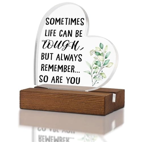 Positive Gift Sometimes Life Can Be Tough, Stay Strong for Friend Sister, Friends Family Apart, Send Love Gift, Sympathy Keepsake Encouragement Gift,Home Office Decor Acrylic Sign Plaque XA319