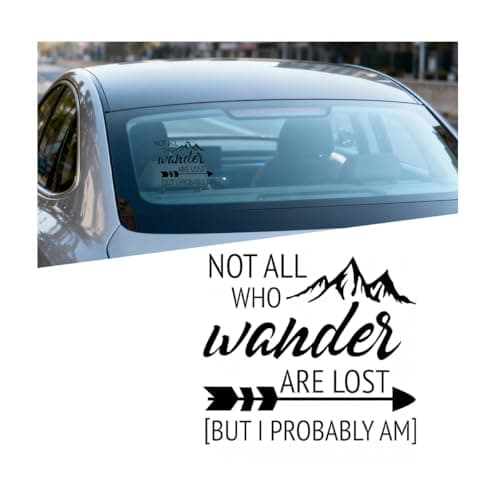 Ywdiml Not All Who Wander are Lost But I Probably Am Car Decal, Funny Waterproof Vehicle Bumper Sticker, Automotive Window Decoration Stickers Accessories, Universal for Truck SUV Van (Black)