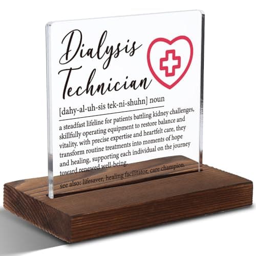 Dialysis Technician Appreciation Gift, Inspirational Definition Plaque for Healthcare Heroes, Thank You Gift for Dialysis Techs, 4x4 Inch Acrylic Desk Sign,XXD138