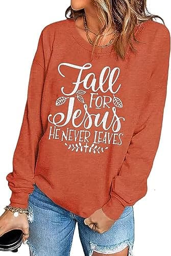 Wudlads Fall for Jesus He Never Leaves Sweatshirt Women Christian Shirt Thanksgiving Graphic Pullover Tops Long Sleeve Tshirt(Orange, XX-Large)