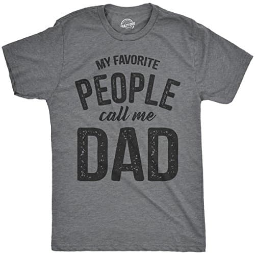 Mens My Favorite People Call Me Dad T Shirt Funny Fathers Day Tee for Guys Funny T Shirts Dad Joke Apparel for Men Novelty Tees for Guys Dark Grey 3XL