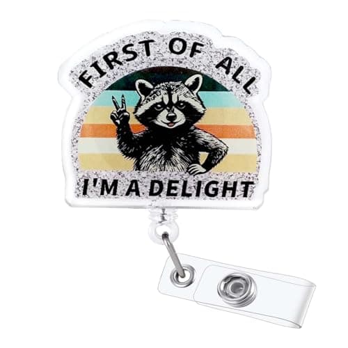 First of All I'm a Delight Funny Raccoon Nurse Badge Reel, Pediatric ID Badge Holder Retractable Clip, Cute Nurse Gifts for RN LPN MA CNA BSN Nursing Student Doctor Social Workers