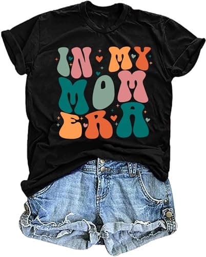 in My Mom Era Shirt Women: Mama T Shirt Mom Life Tops Funny Mama Letter Print Casual Mothers Day Tee Shirts Black