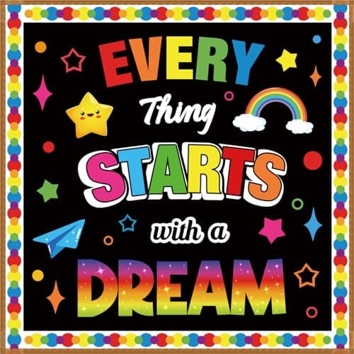 LioNergy Classroon Bulletin Board Decoration Motivational Cutouts Bulletin Board Wall Door Decor for Kindergarten Preschool Elementary Middle School - Every Thing Starts with a Dream