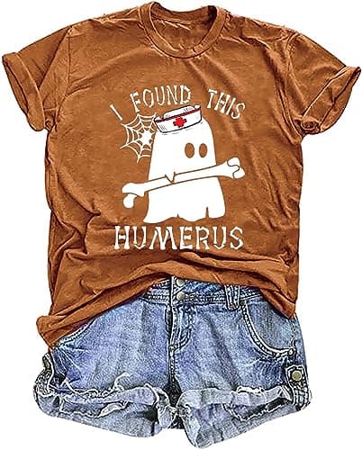 Halloween Shirt Women I Found This Humerus T Shirt Halloween Nurse Spooky Tee Funny Doctor Ghost Graphic Tops Brown
